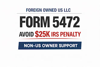 coordinate form 5472 and 1120 filing for foreign owned US llc