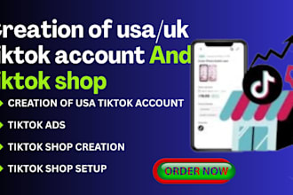 create USA or UK tiktok account and USA tiktok shop