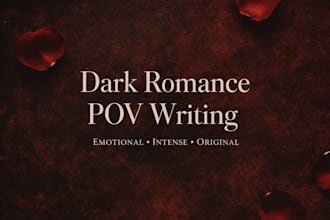 write intense dark romance povs and short fictional scenes