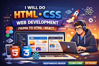 do HTML CSS web development, figma to HTML react