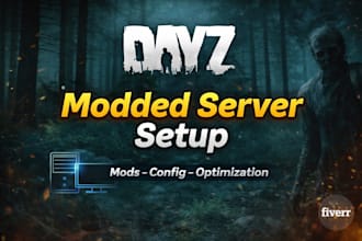 install and configure a dayz server with mods