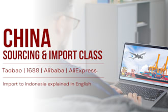 teach you how to source and import products from china to indonesia