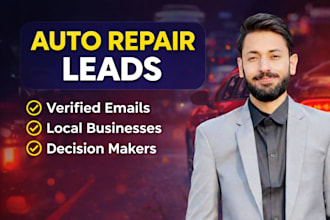 provide verified auto repair shop leads for outreach