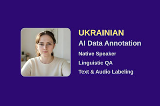 provide professional ukrainian ai data annotation and text labeling