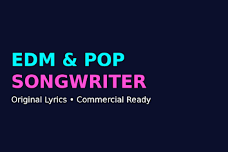 write professional edm and pop song lyrics as a songwriter