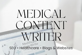 write SEO medical and healthcare content for blogs, websites, and apps
