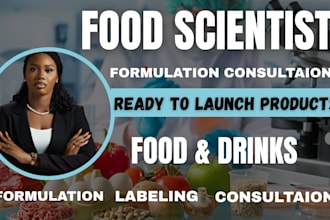 be your food scientist for recipe development, supplement formulation