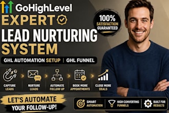 setup gohighlevel lead nurturing system ghl automation setup ghl funnel