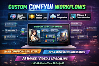 build custom comfyui workflows for stable diffusion, sdxl, ai automation and API