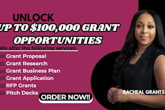 do grant research, write grant proposals, business plan, and apply for grants