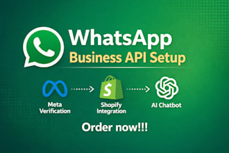 set up whatsapp business API with meta verification, shopify and ai chatbot