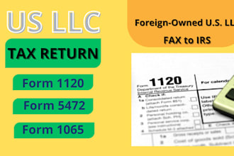 prepare and file form 1120 and 5472 for foreign owned US llc