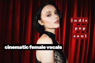 record professional cinematic female vocals for your project
