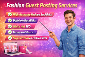 provide fashion backlinks via guest posting on high da fashion blog sites