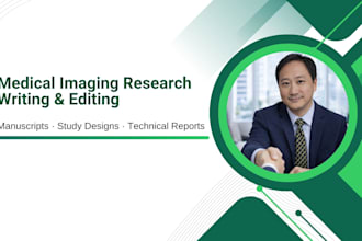write medical imaging proposals, manuscripts, study designs, and reports