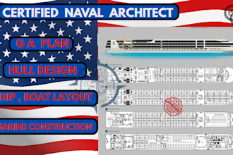 prepare detailed ga plans, hull design and ship layouts for marine construction