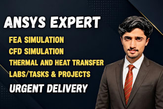 perform cfd,fea and thermal analysis using ansys and comsol