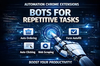 build chrome extension bots for web automation and data scraping