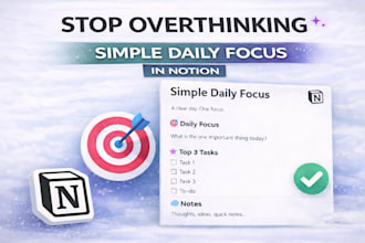 create a simple daily focus planner in notion
