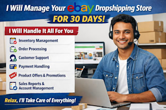 manage your ebay dropshipping store for 30 days