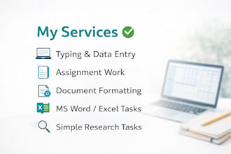 do accurate typing, data entry, and assignment work