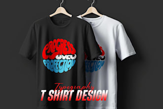 design custom typography t shirt and graphic t shirt illustration