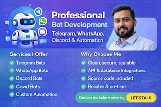 develop clawdbots, telegram bots, whatsapp bots, discord bots web bot
