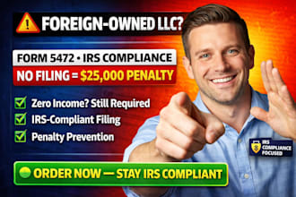 prepare form 5472, foreign owned llc tax, ein, irs compliance, and reporting