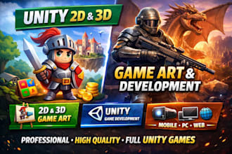 develop unity 2d and 3d games with professional game art, unity game development