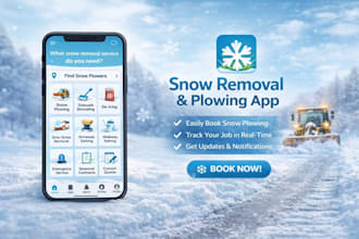 develop a custom on demand snow removal and plowing mobile app