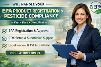 handle epa product registration, pesticide compliance, cdx setup and approval