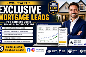 generate exclusive mortgage leads for brokers using funnels, facebook ads