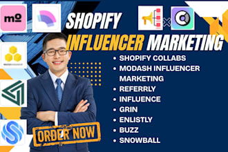 influencer marketing shopify collabs modash referrly influence grin buzz snowbal