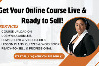 create, upload, and launch your udemy, kajabi, or lms online course