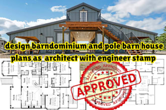 design barndominium and pole barn house plans as  architect with engineer stamp