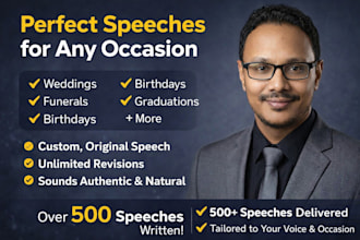 write a wedding speech, eulogy, birthday speech, graduation speech