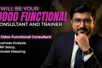 be your odoo functional consultant and trainer