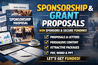 craft sponsorship proposals, grant proposals, and funding proposals