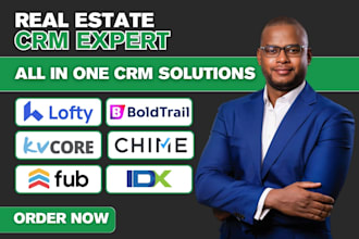 set up real estate crm lofty crm, boldtrail, kvcore, chime, follow up boss, idx