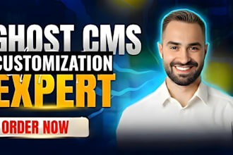 customize develop ghost cms  website ghost blog ghost publication ghost theme