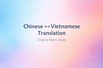 translate chinese to vietnamese for chat and short text