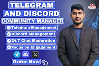 be your telegram and discord community manager or moderator