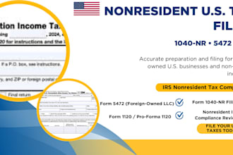 prepare and file 5472 1120 and 1040nr for foreign owned llc nonresident US tax