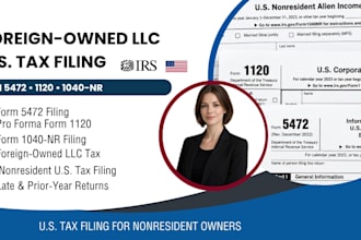 prepare and file 5472 1120 and 1040nr for foreign owned llc nonresident US tax