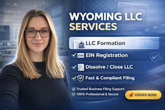 dissolve, close, terminate or file wyoming llc formation and ein fast