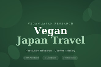 create a custom vegan japan travel itinerary
