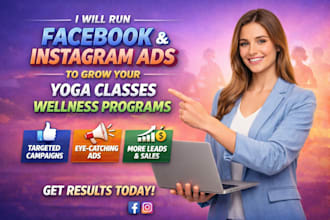 run facebook and instagram ads to grow your yoga classes or wellness programs