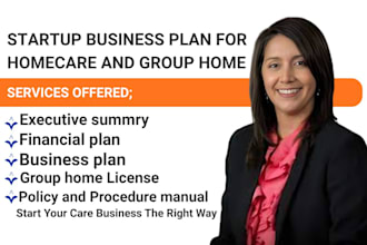 write startup business plan for homecare, group home and nemt