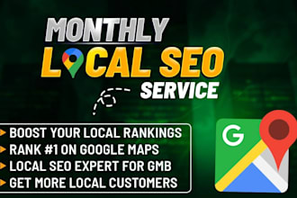 get more local customers with monthly google business SEO