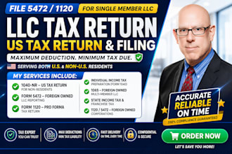 file forms 5472 and 1120 for foreign owned US llc and corporation to irs